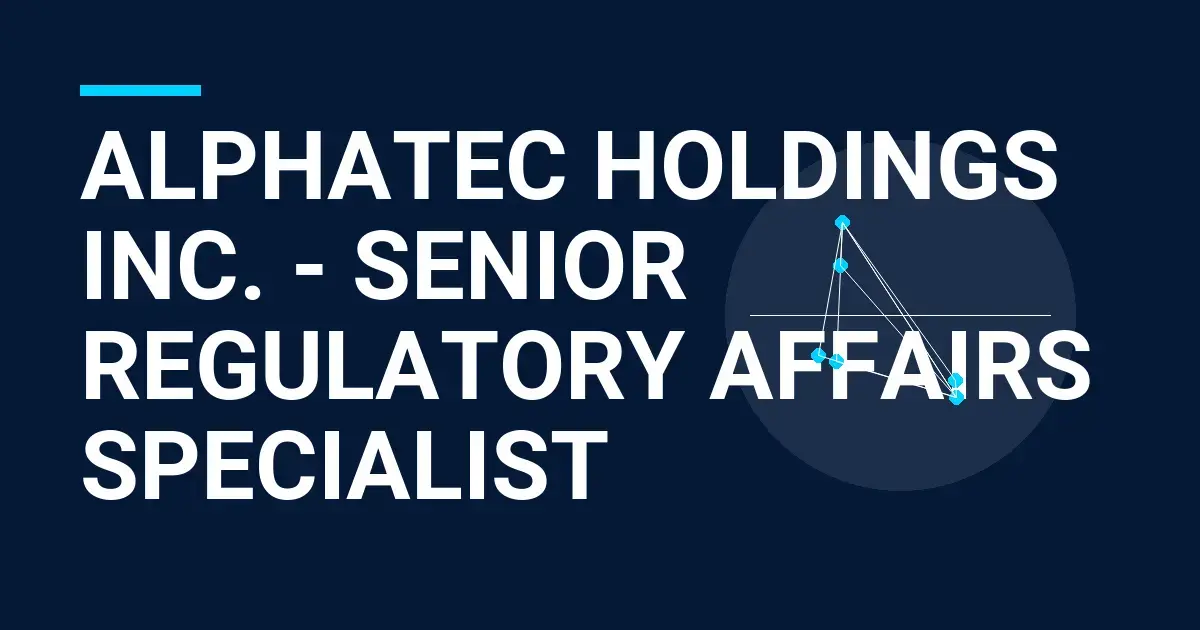 Alphatec Holdings Inc. - Senior Regulatory Affairs Specialist