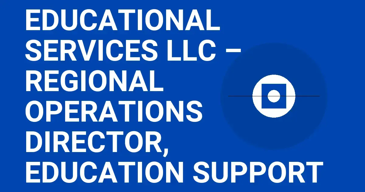 Aramark Educational Services LLC – Regional Operations Director, Education Support Services