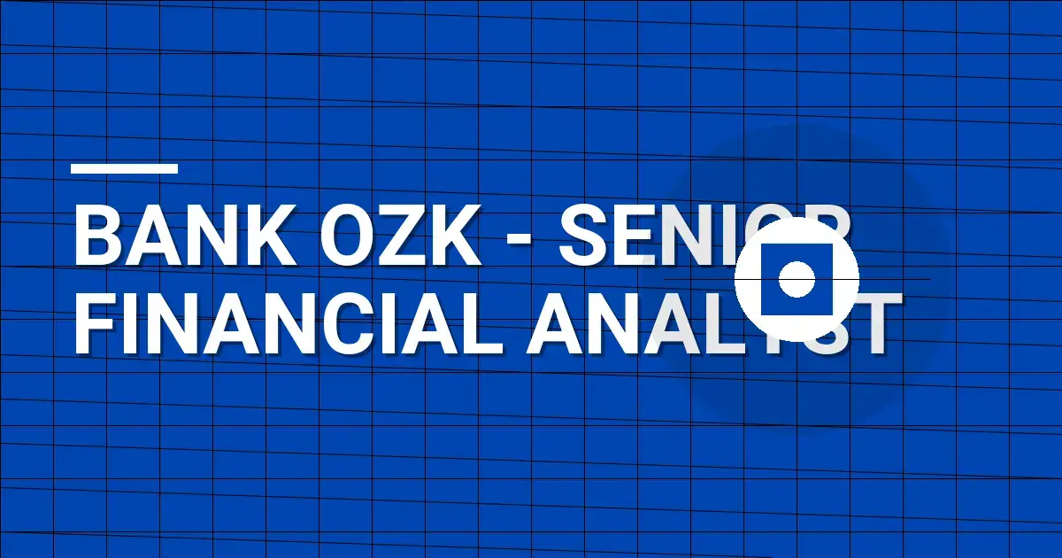 Bank OZK - Senior Financial Analyst