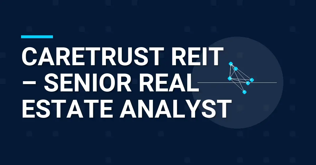 CareTrust REIT – Senior Real Estate Analyst