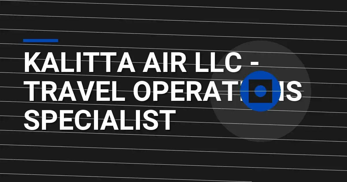 Kalitta Air LLC - Travel Operations Specialist