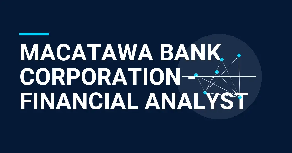 Macatawa Bank Corporation - Financial Analyst