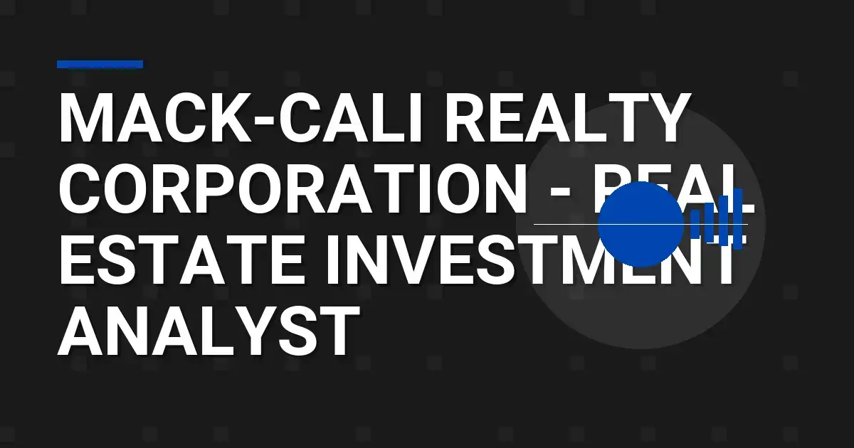 Mack-Cali Realty Corporation - Real Estate Investment Analyst