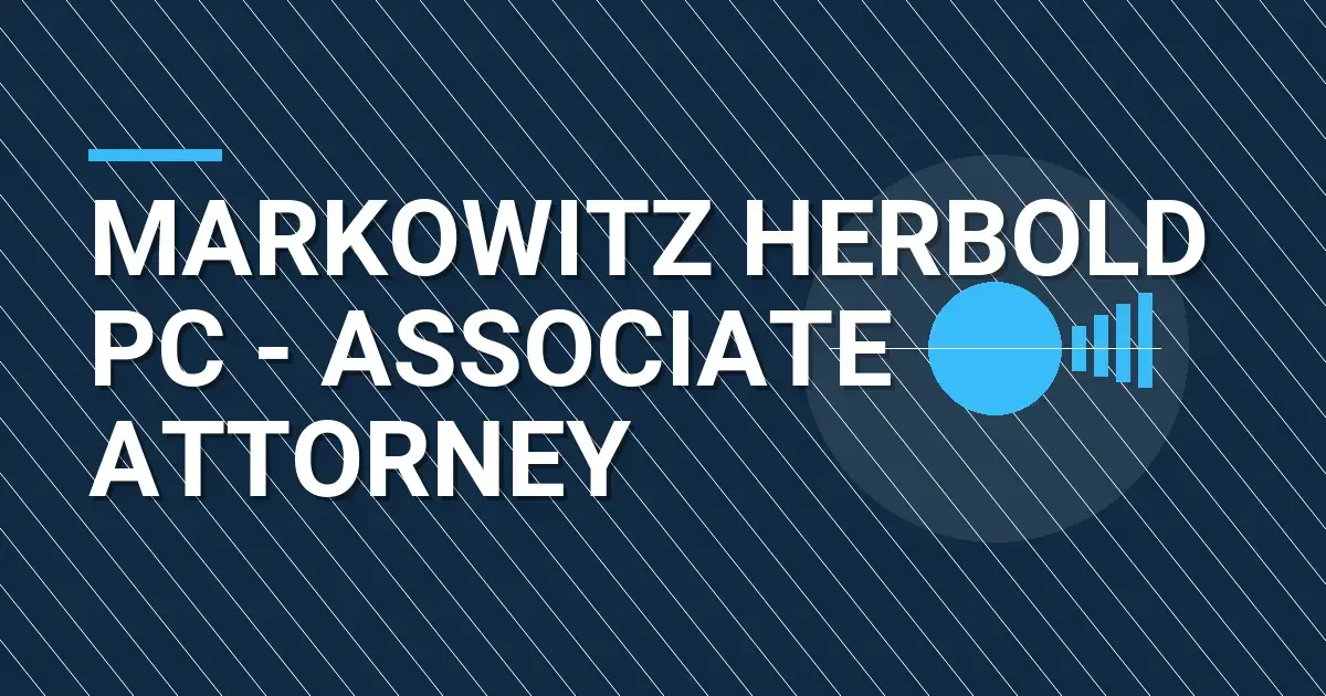 Markowitz Herbold PC - Associate Attorney