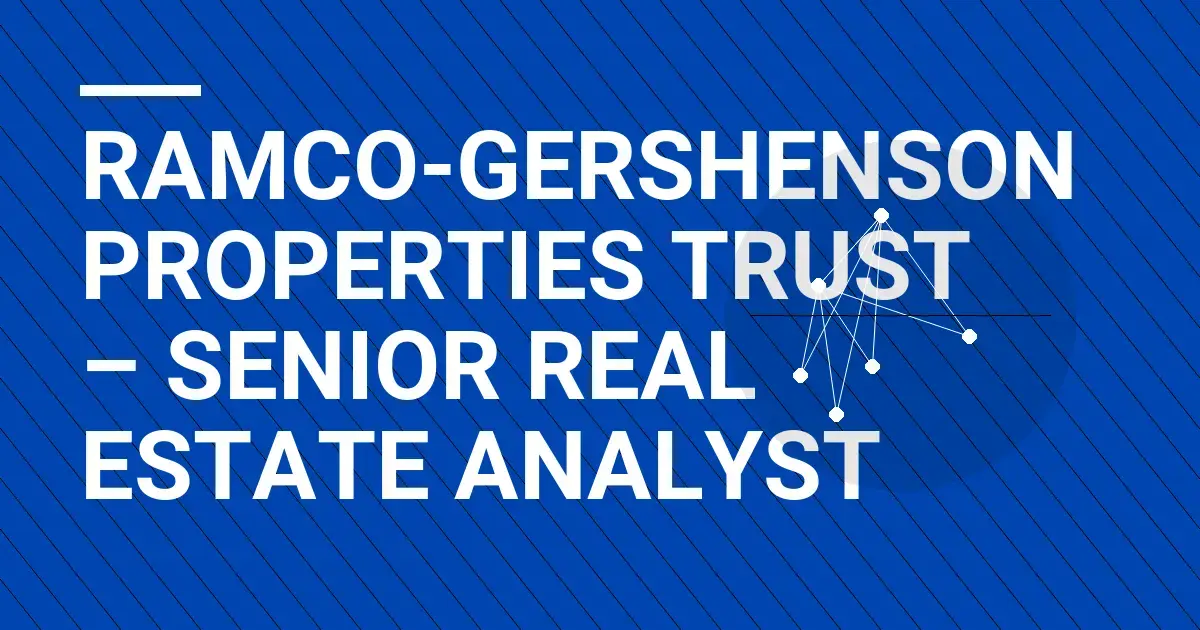 Ramco-Gershenson Properties Trust – Senior Real Estate Analyst
