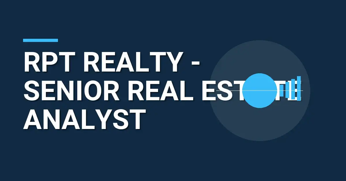 RPT Realty - Senior Real Estate Analyst