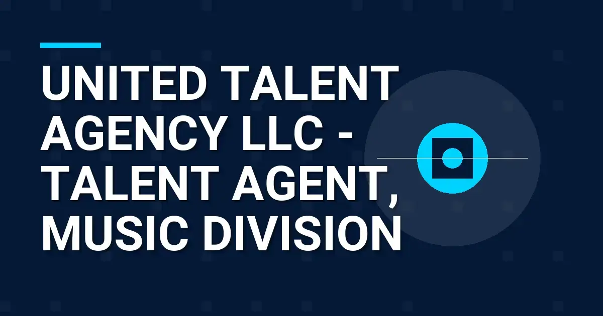 United Talent Agency LLC - Talent Agent, Music Division