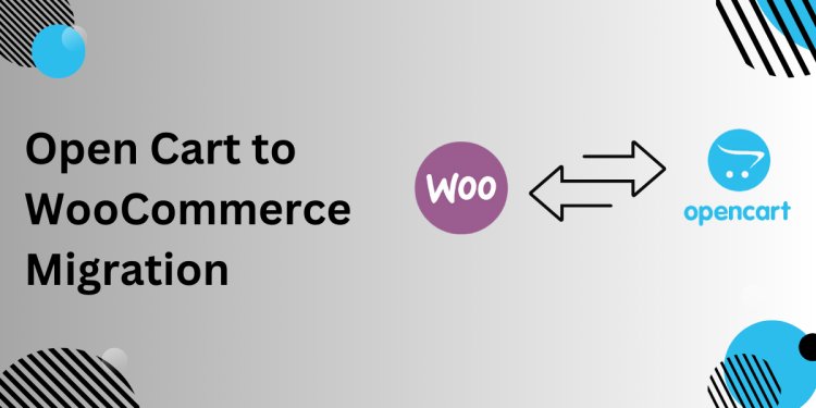 OpenCart to WooCommerce Migration: A Step-By-Step Guide